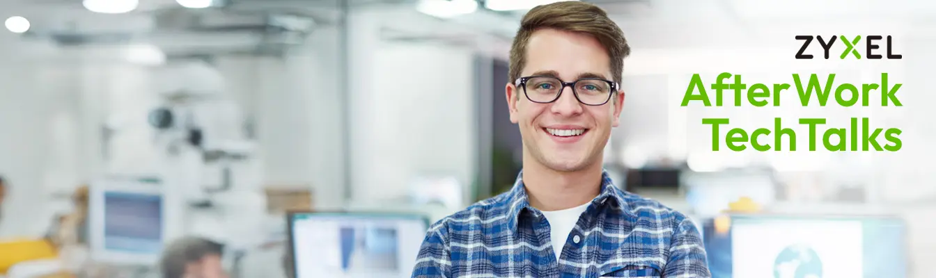 Zyxel AfterWork TechTalks